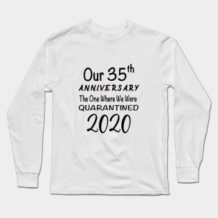 35th Anniversary Quarantine Long Sleeve T-Shirt